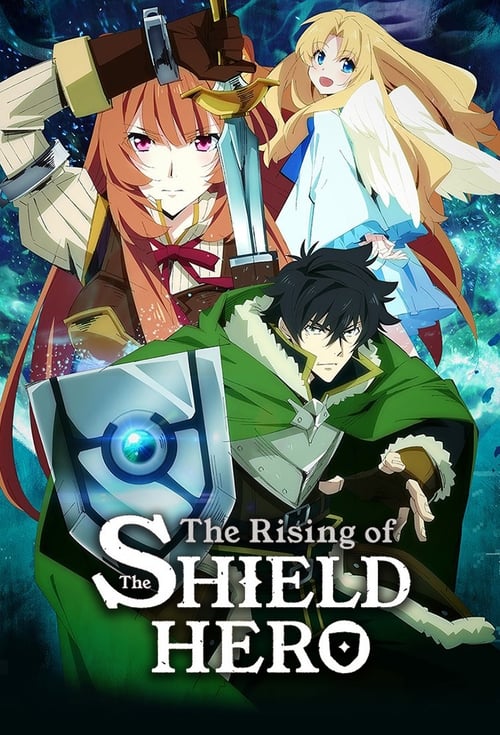 The Rising of the Shield Hero (TV Series 2019- ) — The Movie Database (TMDB)